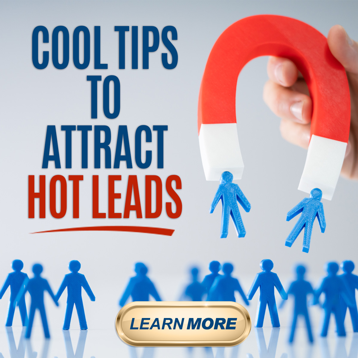 Cool tips to attract hot leads. Pictured is a magnetic attracting little blue people.