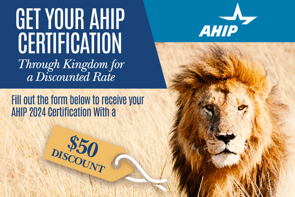 Get your AHIP certification through Kingdom for a Discounted Rate