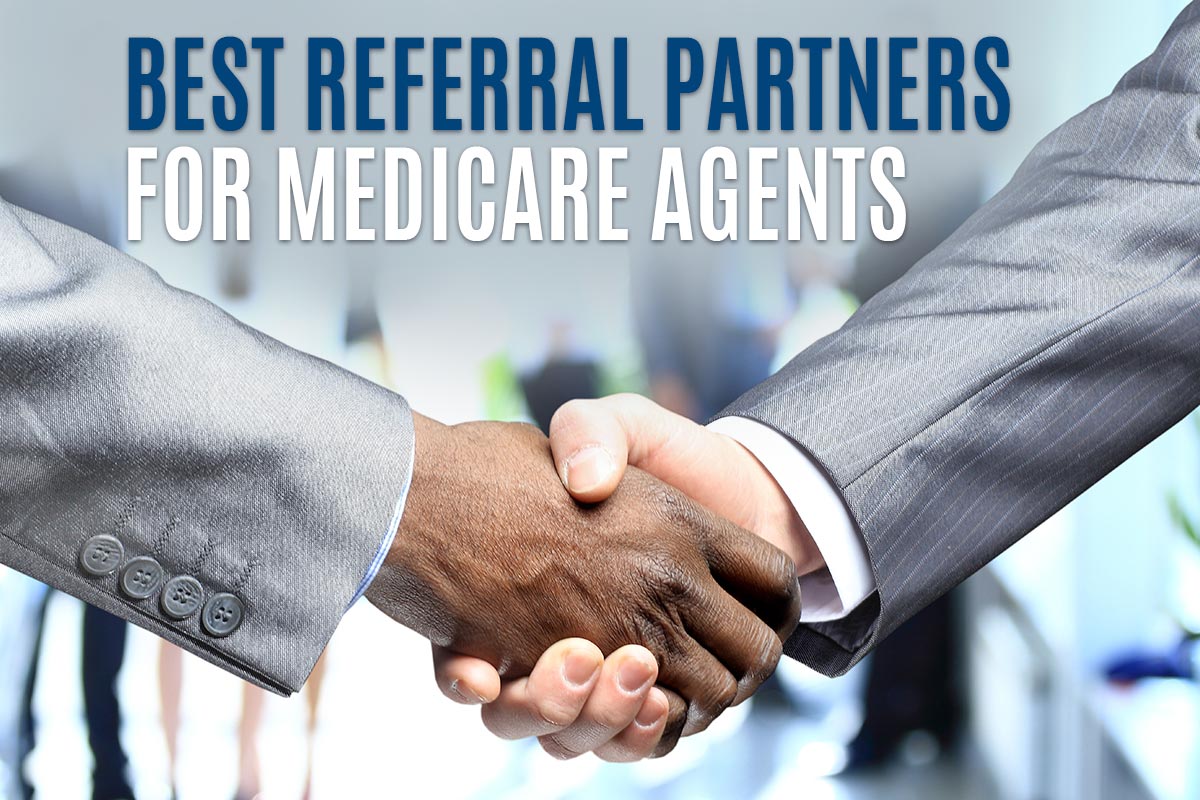 thumbnail for The Best Referral Partners for Medicare Agents