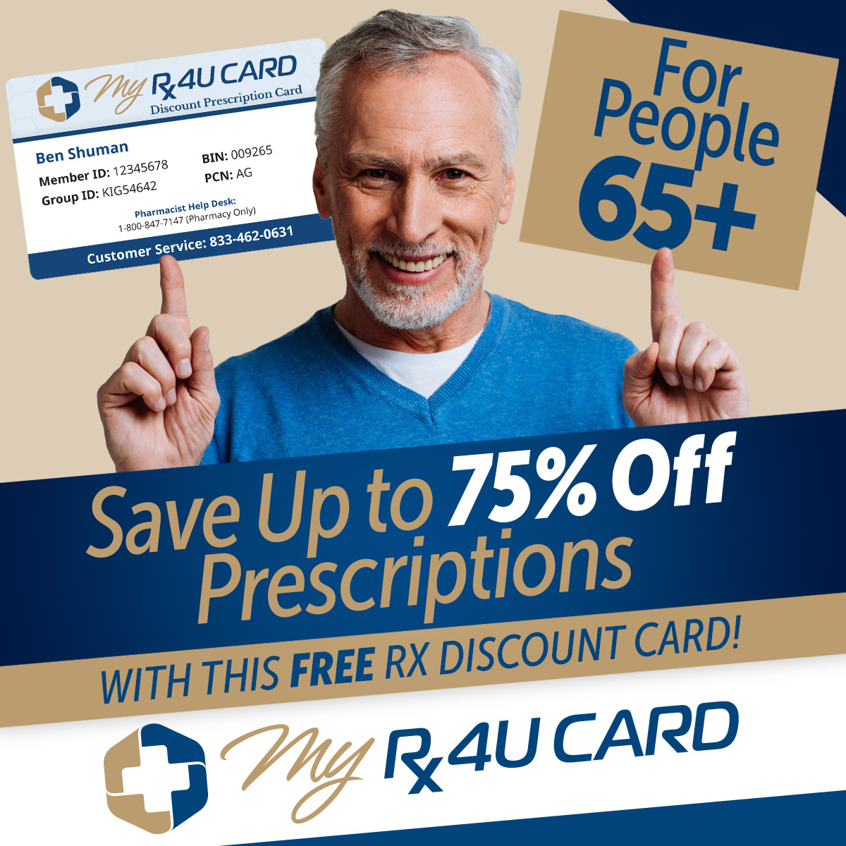 For people 65+. Save Up to 75% off prescriptions with this FREE R discount card. MyRX4U Card.