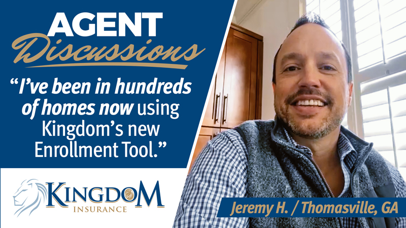 Kingdom Agent Discussion 2022 - My experience in hundreds of homes using Kingdom's Enrollment Tool.